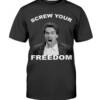 Screw Your Freedom Shirt Schwarzenegger calls out anti-vaxxers