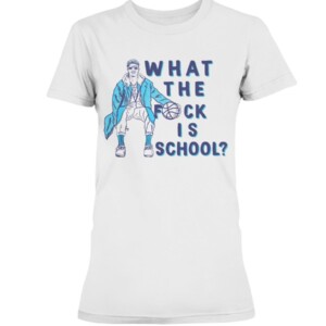 WHAT THE FUCK IS SCHOOL SHIRT North Carolina Tar Heels men's basketball
