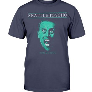 SEATTLE PSYCHO SHIRT Tom Murphy - Seattle Mariners