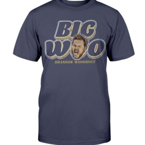 BIG WOO SHIRT Brandon Woodruff Milwaukee Brewers