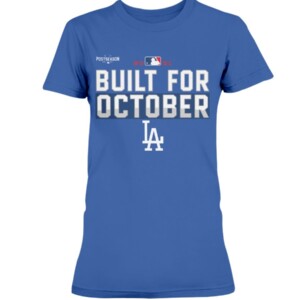 Dodgers Build For October Shirt Los Angeles Dodgers 2021 Postseason