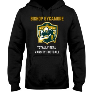 Bishop Sycamore Totally Real Varsity Football Team Design T-Shirt