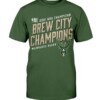 BREW CITY CHAMPIONS SHIRT Milwaukee Bucks 2021 NBA Finals Champions