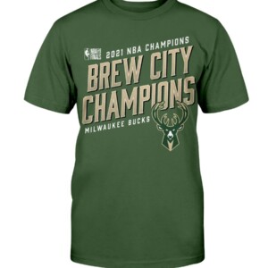 BREW CITY CHAMPIONS SHIRT Milwaukee Bucks 2021 NBA Finals Champions