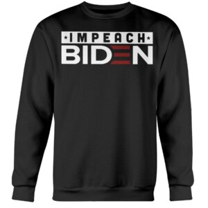 IMPEACH BIDEN SHIRT ANTI BIDEN