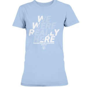 WE WERE REALLY HERE T-SHIRT Manchester City Premier League 2020 -2021 Champions