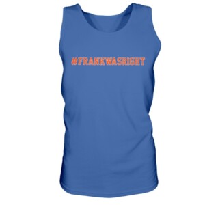 FRANK WAS RIGHT SHIRT #FRANKWASRIGHT Frank Fleming