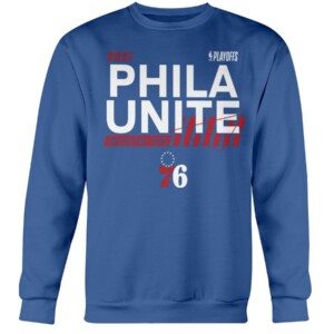 PHILA UNITE SHIRT 2021 NBA Playoffs - Philadelphia 76ers