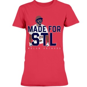 MADE FOR STL SHIRT NOLAN ARENADO St. Louis Cardinals