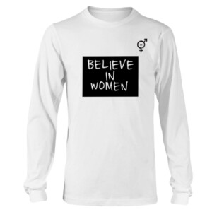 Believe in Women Shirt Seattle Storm #WomensEqualityDay