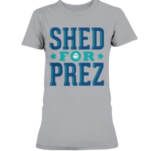 SHED FOR PREZ SHIRT Taylor Trammell Seattle Mariners