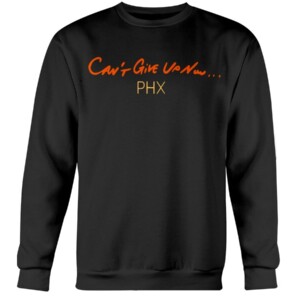 CAN'T GIVE UP NOW SHIRT PHX - Phoenix Suns