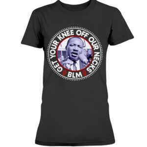 BLM Shirt Get Your Knee Off Our Necks Shirt Brandon Mitchell