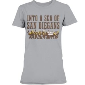 INTO A SEA OF SAN DIEGANS SHIRT San Diego Padres