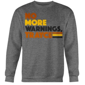 NO MORE WARNINGS - TRAYCE SHIRT Jayce Tingler San Diego Padres