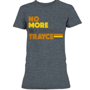 NO MORE WARNINGS - TRAYCE SHIRT Jayce Tingler San Diego Padres