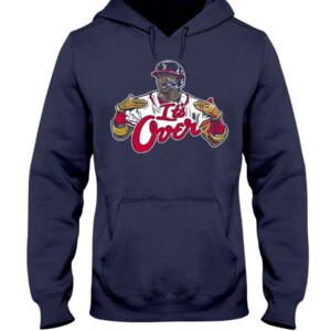 IT'S OVER SHIRT Ronald Acuña Jr - Atlanta Braves