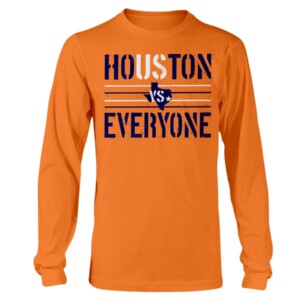 HOUSTON VS EVERYONE SHIRT US VS EVERYONE HOUSTON ASTROS