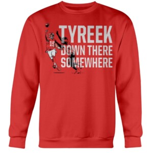 TYREEK DOWN THERE SOMEWHERE SHIRT PATRICK MAHOMES Kansas City Chiefs