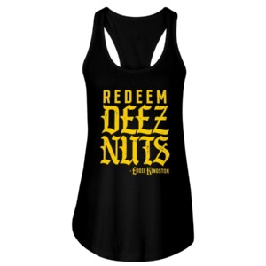 Redeem Deez Nuts Shirt Eddie Kingston AEW