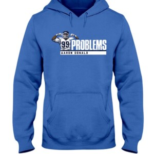 99 PROBLEMS SHIRT AARON DONALD Los Angeles Rams