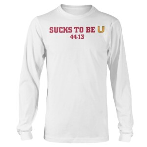 SUCKS TO BE U SHIRT Florida State Seminoles