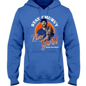 JOEY LUCCHESI STAY CHURVY NEW YORK SHIRT New York Mets