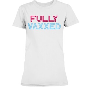 FULLY VAXXED SHIRT WNBPA