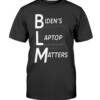 Biden's Laptop Matters Shirt Funny Joe Biden BLM