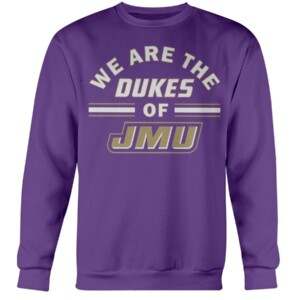 WE ARE THE DUKES OF JMU SHIRT James Madison Dukes football