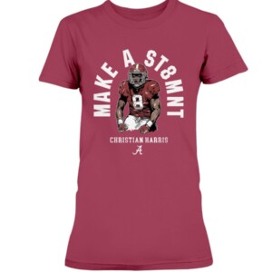 MAKE A ST8MNT SHIRT Christian Harris Alabama Crimson Tide