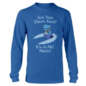 Are You There God It's A Me Mario T-Shirt