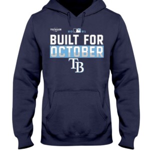 Rays Build For October Shirt Tampa Bay Rays 2021 Postseason