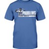 99 PROBLEMS SHIRT AARON DONALD Los Angeles Rams