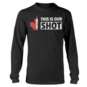 This Is Our SHOT Shirt #ThisIsOurShotCA - Covid19 Vaccine