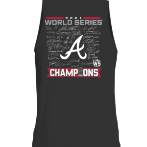 Atlanta Braves 2021 World Series Champions Signature Roster T Shirt CATT black back.jpg