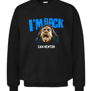 I'M BACK SHIRT CAM NEWTON Carolina Panthers CACS black front.jpg