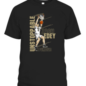 Zach Edey Unstoppable Shirt Zach Edey Purdue Boilermakers CABT black front.jpg
