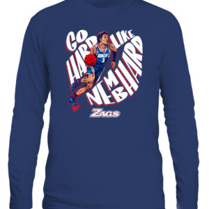 GO HARD LIKE NEMBHARD SHIRT Gonzaga Bulldogs ZAGS CALS navy front.jpg