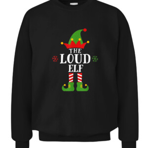 Loud Elf Funny Matching Family Group Christmas Pajama T Shirt CACS black front.jpg
