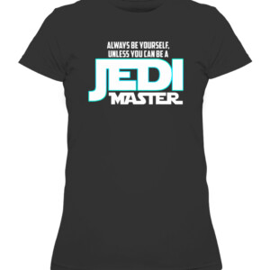 Star Wars Always Be a Jedi Master Graphic T Shirt CAWTS black front.jpg