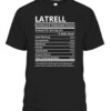 Latrell Name T Shirt Latrell Nutritional and Undeniable Name Factors Gift Item Tee T Shirt CABT black front.jpg