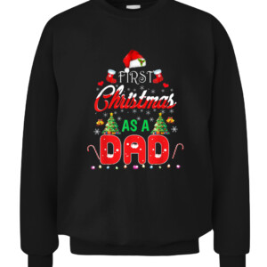 First Christmas As a Mom Shirt Santa Hat Ugly Xmas 2021 T Shirt Merry Christmas Shirts For Family Santa Gift CACS black front.jpg