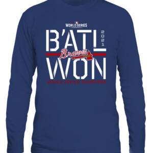 B'ATL WON SHIRT Atlanta Braves 2021 World Series Champions Steal T Shirt CALS navy front.jpg