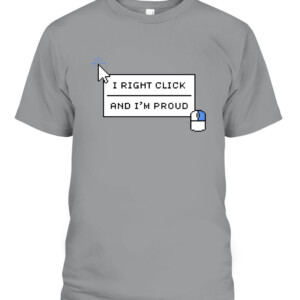 I RIGHT CLICK AND I'M PROUND SHIRT blockchain Coin CABT sport grey front.jpg