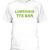 LTB SLIME SHIRT LOWERING THE BAR CABT white front.jpg