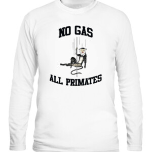 NO GAS ALL PRIMATES SHIRT Pole Assassin Monkey CALS white front.jpg