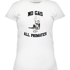 NO GAS ALL PRIMATES SHIRT Pole Assassin Monkey CAWTS white front.jpg