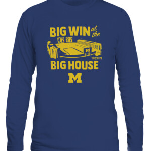 BIG WIN AT THE BIG HOUSE SHIRT Michigan Wolverines CALS navy front.jpg