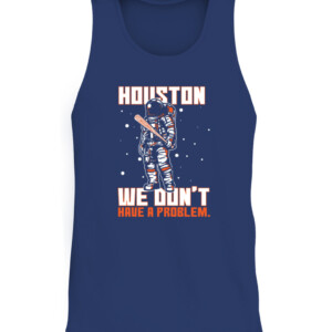 Houston We Don't Have A Problem T Shirt Playoff Postseason Series Baseball Houston Astros Nasas CATT navy front.jpg